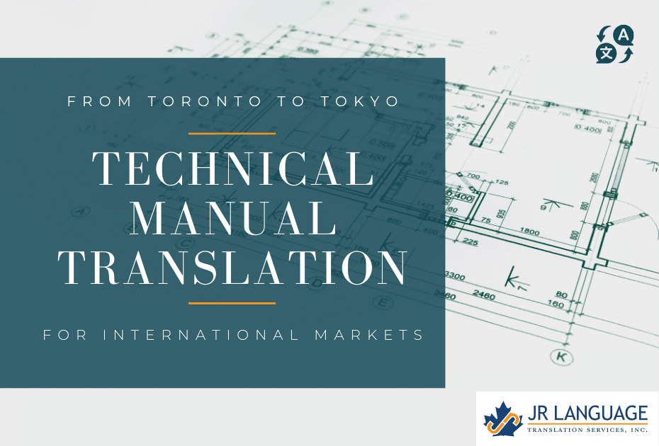 From Toronto to Tokyo: Technical Manual Translation Services for International Markets